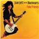 Joan Jett And The Blackhearts - Fake Friends